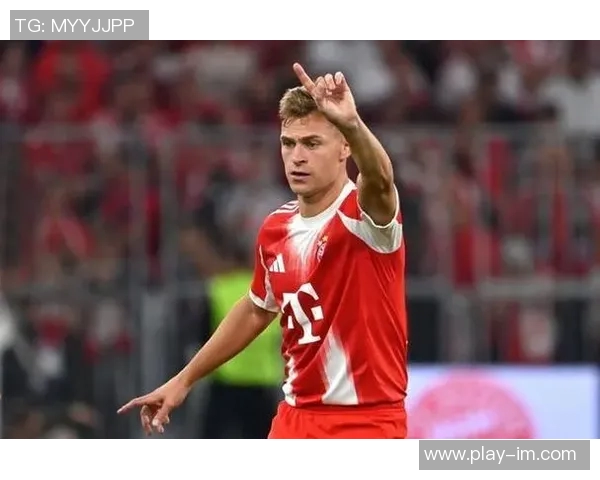 基米希强调传控风格的重要性呼吁球队坚持传球基因不应轻言放弃